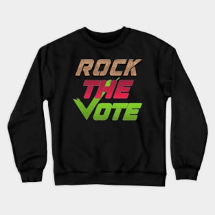 ROCK THE VOTE UNISEX Crewneck Sweatshirt